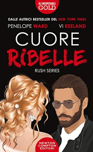 Cuore ribelle (Rush Series Vol. 2)